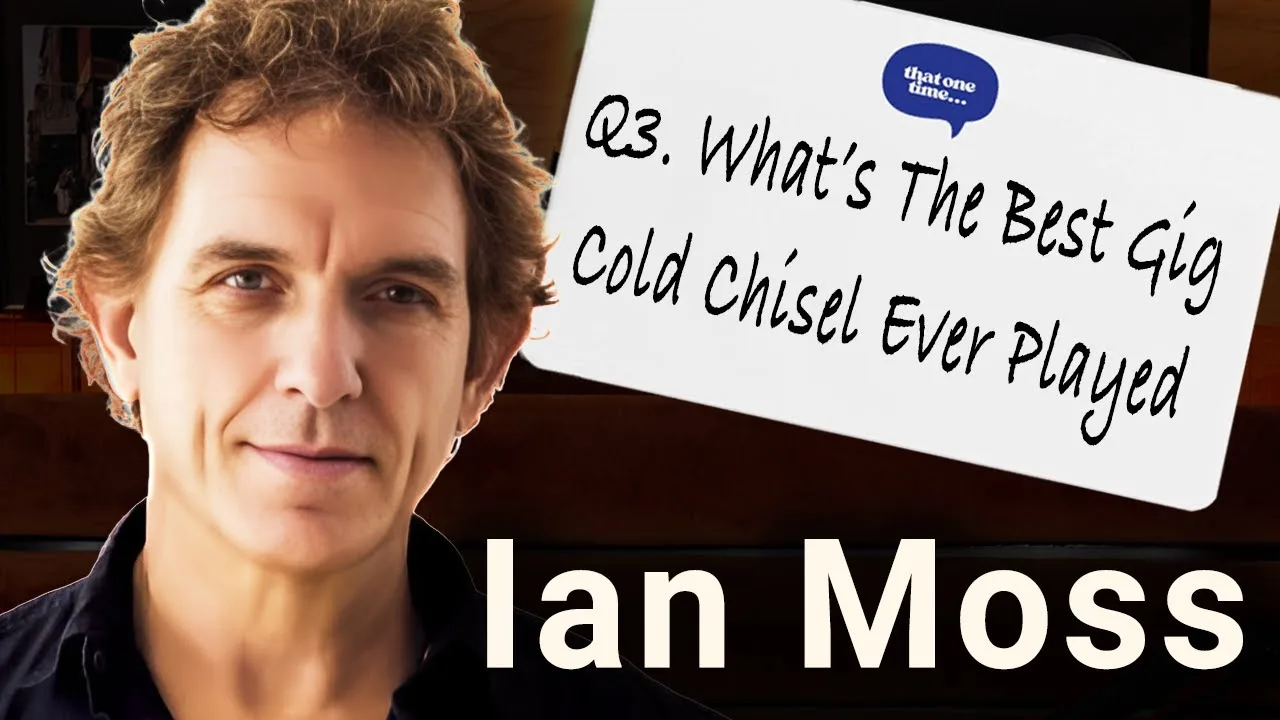 The Best Gig Cold Chisel Ever Played — Rapid Fire Questions With Ian Moss (Cold Chisel) artwork