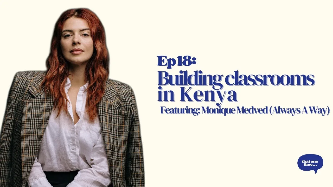 Launching a Charity Building Classrooms in Kenya — Monique Medved (Always A Way) artwork